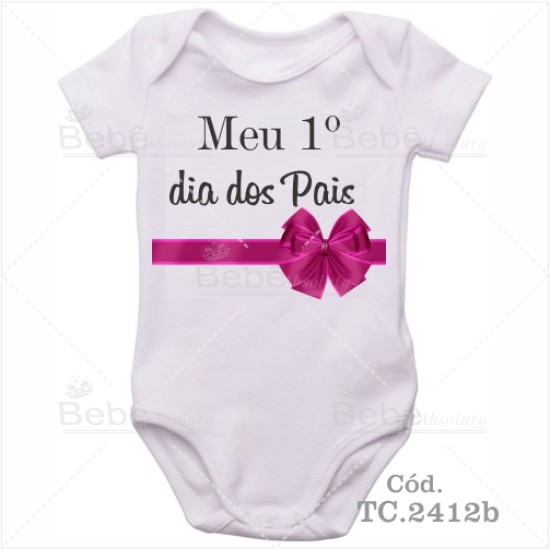 Body Bebê Meu Primeiro Dia dos Pais