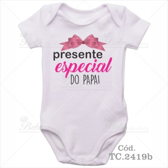 Body Bebê Presente Especial do Papai