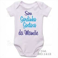 Body Bebê Sou Gordinho Gostoso da Mamãe