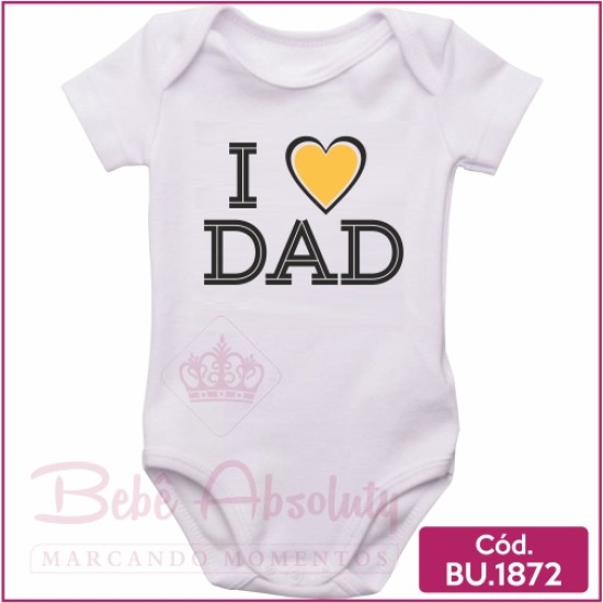 Body de Bebê I Amo Dad