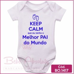 Body de Bebê Keep Calm Melhor Pai do Mundo