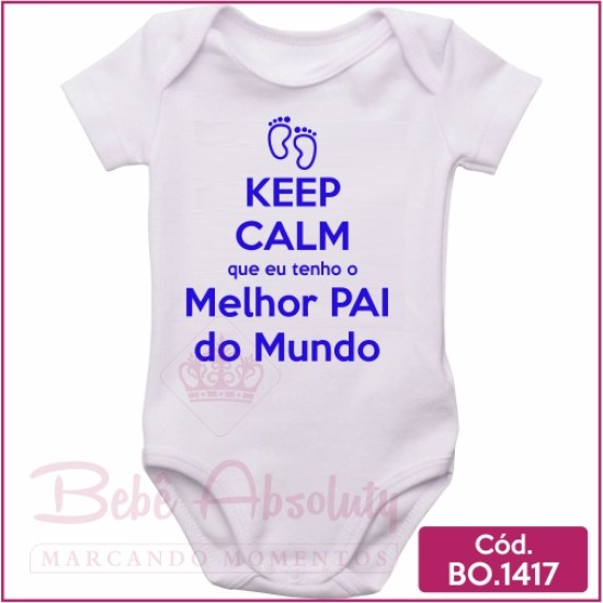 Body de Bebê Keep Calm Melhor Pai do Mundo