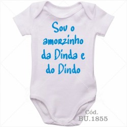 Body Bebê Sou o Amorzinho do Dinda e da Dindo