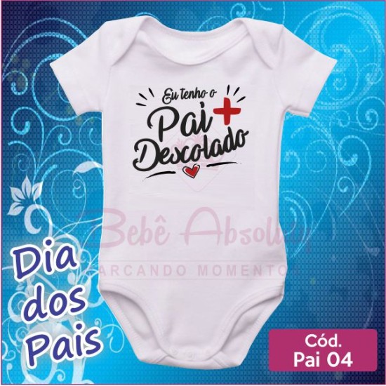 Body Dia dos Pais 04 / Eu Tenho o Pai Mais Descolado