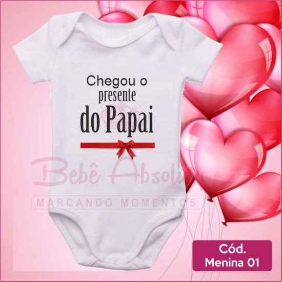 Body Menina 01 / Chegou o Presente do Papai