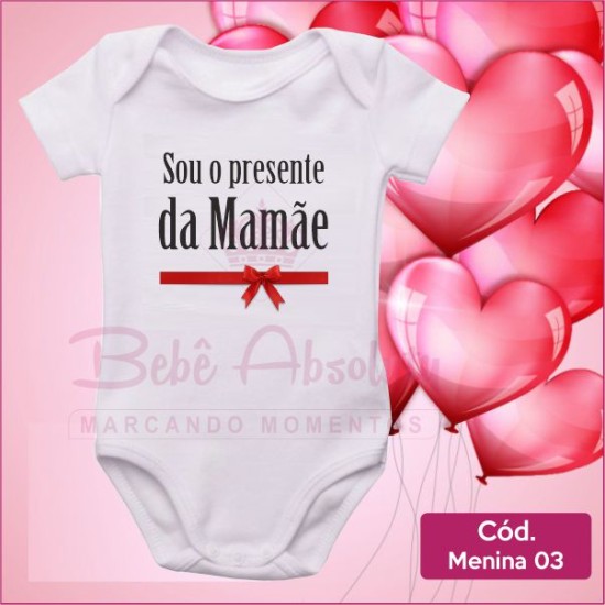 Body Menina 03 / Chegou o Presente da Mamãe