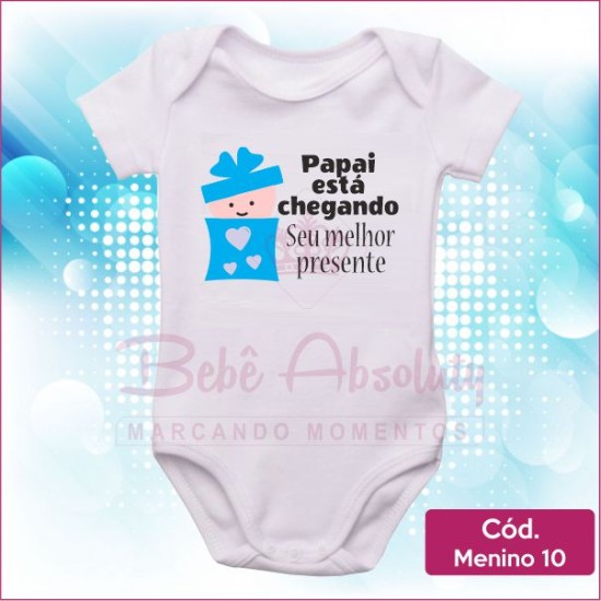 Body  Menino 10 / Papai Está Chegando Seu Melhor Presente