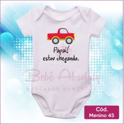 Body Menino 45 / Papai Estou Chegando