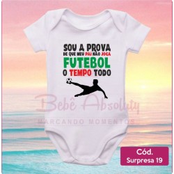 Body Surpresa 19 - Meu Pai Não Joga Futebol o Tempo Todo