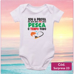 Body Surpresa 23 - Meu Pai Não Pesca o Tempo Todo