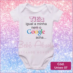 Body Unissex 07 - Titia Igual o Meu nem o Google Acha